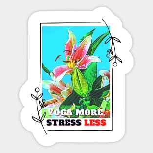 YOGA more, STRESS less (flowers) Sticker